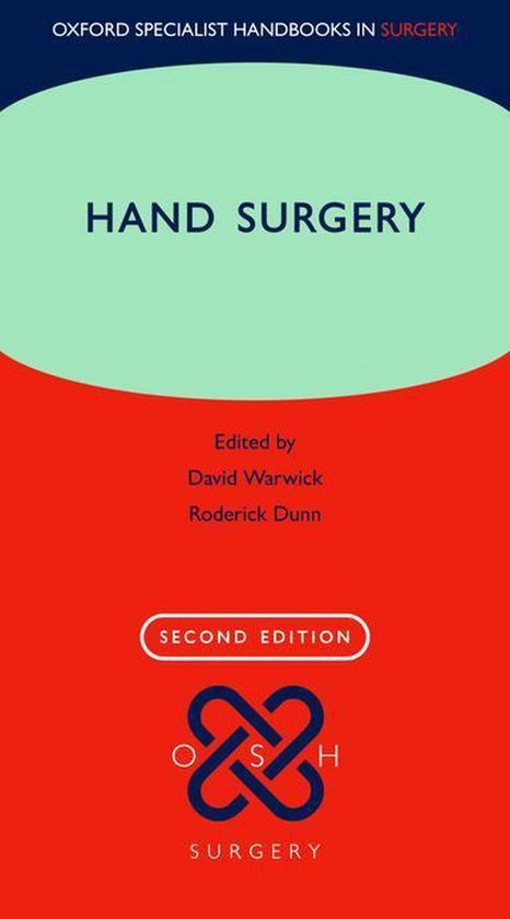 Oxford Specialist Handbooks in Surgery - Hand Surgery