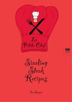 Jay Simpson - Children's Cookbooks 2 - Sizzling Steak Recipes: La Petite Chef