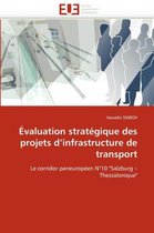 Évaluation stratégique des projets d'infrastructure de transport