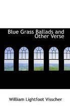 Blue Grass Ballads and Other Verse