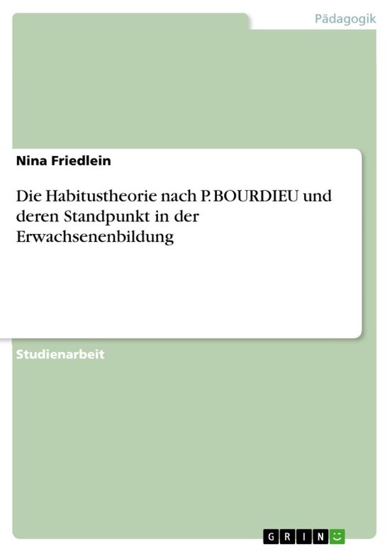Die Habitustheorie nach P. BOURDIEU und deren Standpunkt in  ... - cover