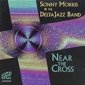 Sonny Morris & The Delta Jazzband - Near The Cross (CD)