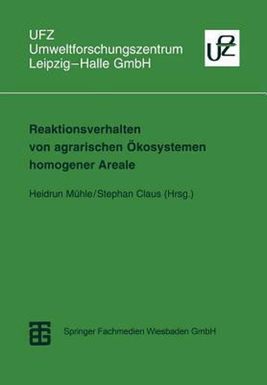 Reaktionsverhalten Von Agrarischen OEkosystemen Homogener Areale