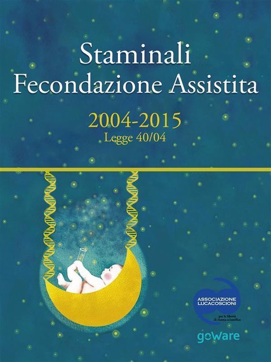 Pamphlet - Staminali e Fecondazione assistita. 2004-2015 Leg ... - cover