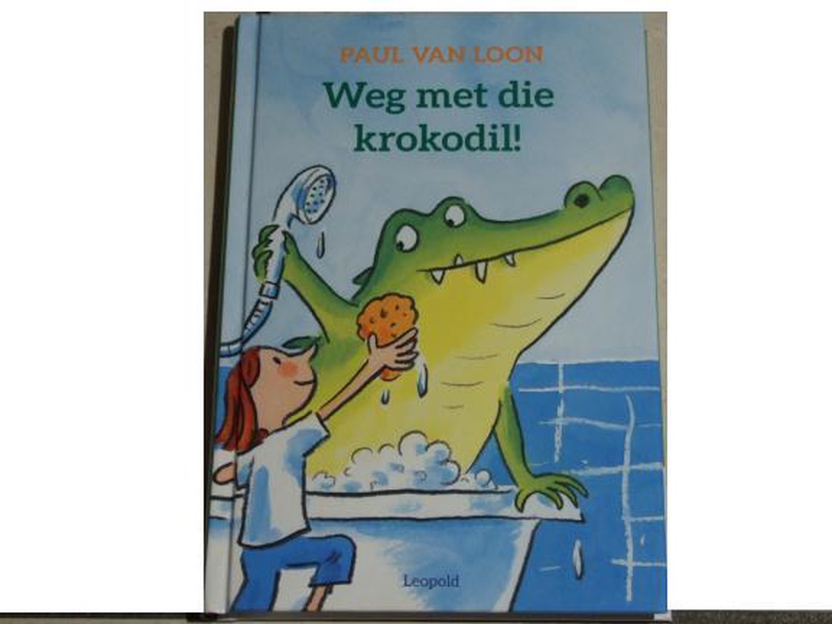 Weg met die Krokodil boek (kinderboek), Paul van Loon | 9789025871673 |  Boeken | bol.com