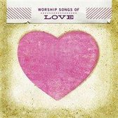 Worship Songs of Love