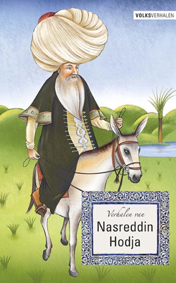 Volksverhalen 1 - Verhalen van Nasreddin Hodja - Eenvoudig Communiceren