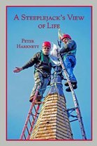 A Steeplejack's View of Life