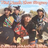 Todi Neesh Zhee Singers - Dancers Of Mother Earth (CD)