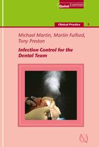 QuintEssentials of Dental Practice 39 - Infection Control for the Dental Team