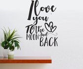 Muursticker - I Love You To The Moon And Back - Zwart 58x83