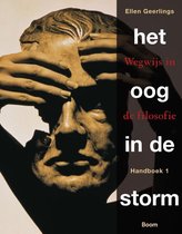 Het oog in de storm 1 wegwijs in de filosofie Handboek