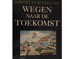 WEGEN NAAR DE TOEKOMST (PB)