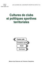Cahiers de l’université sportive d’été - Cultures de clubs et politiques sportives territoriales