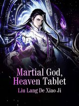 Volume 6 6 - Martial God, Heaven Tablet
