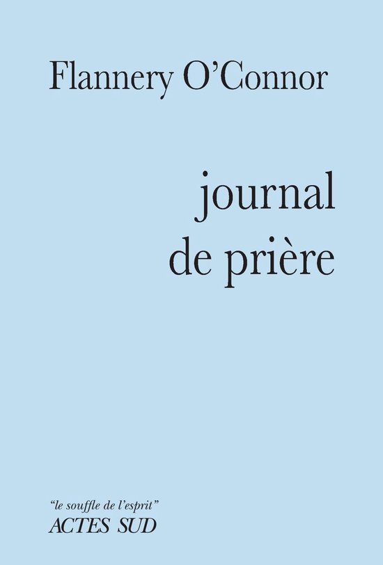 Boekcover voor 'Journal de prière' van Flannery O'Connor in lichtblauw, met zwarte tekst.