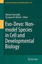 Results and Problems in Cell Differentiation 68 - Evo-Devo: Non-model Species in Cell and Developmental Biology