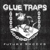 Glue Traps - Future Shocks (7" Vinyl Single)