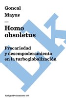 Pensamiento - Homo obsoletus. Precariedad y desempoderamiento en la turboglobalización