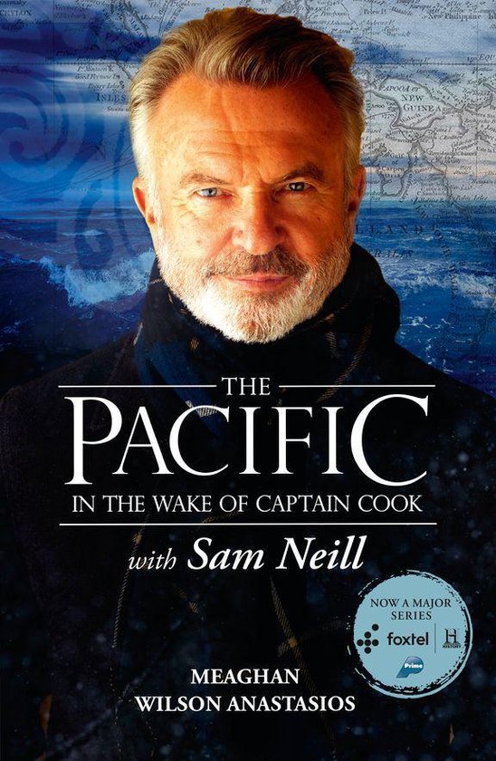 The Pacific: In the Wake of Captain Cook, with Sam Neill - cover