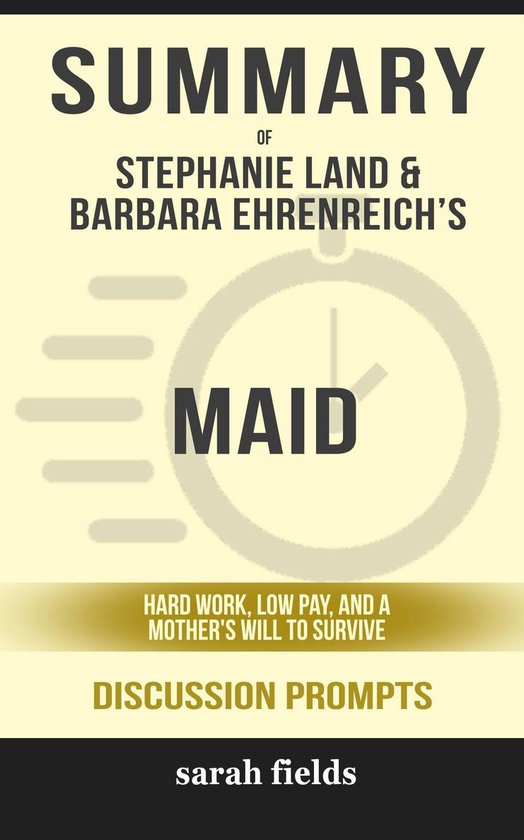 Summary Stephanie Land & Barbara Ehrenreich's Maid (ebook), Sarah