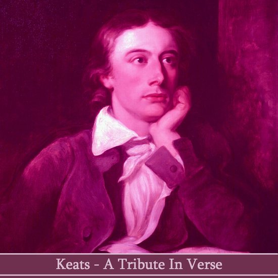 John Keats - A Tribute in Verse - cover