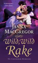 The Cavensham Heiresses 6 - Wild, Wild Rake