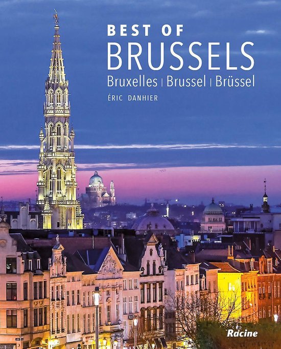 Nucleair Janice aanvulling BEST OF BRUSSELS - BRUXELLES - BRUSSEL - BRUSSEL, Eric Danhier |  9782390250579 | Boeken | bol.com