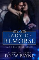Lady Bluebird Series 5 - Lady of Remorse
