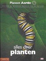Planeet Aarde - deel 15 - Alles over planten