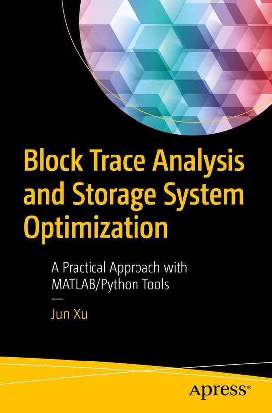 Block Trace Analysis and Storage System Optimization - cover