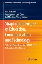 Educational Communications and Technology Yearbook - Shaping the Future of Education, Communication and Technology