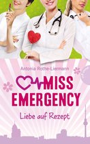 Miss Emergency 3 - Miss Emergency 3: Liebe auf Rezept