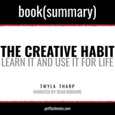 Creative Habit by Twyla Tharp, The - Book Summary
