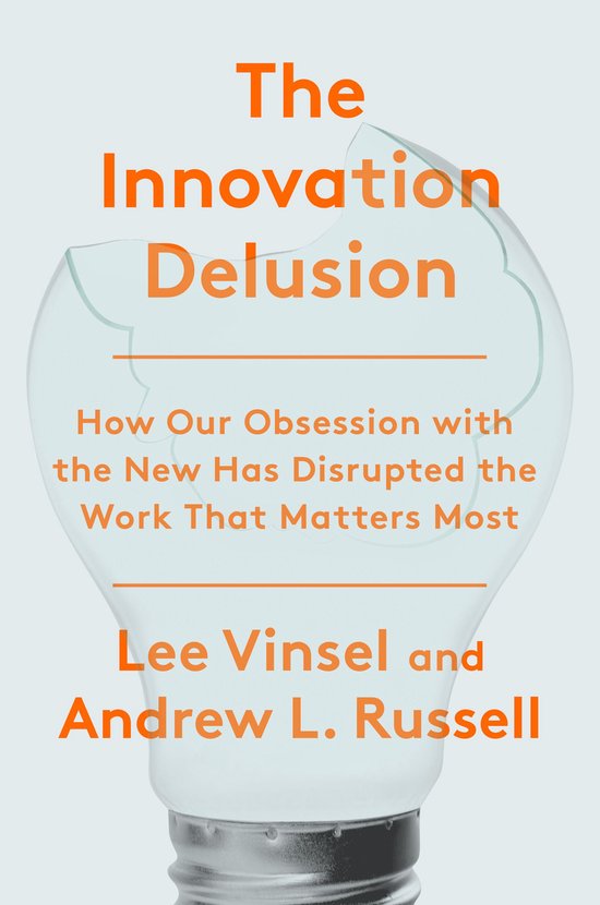The Innovation Delusion - cover