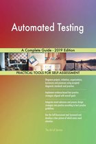 Automated Testing A Complete Guide - 2019 Edition
