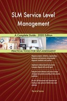 SLM Service Level Management A Complete Guide - 2020 Edition