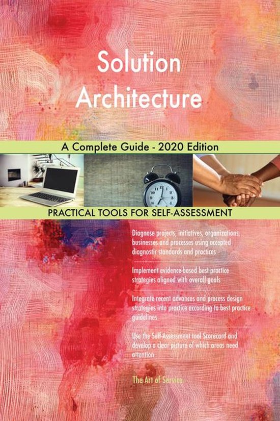 Solution Architecture A Complete Guide - 2020 Edition (ebook), Gerardus ...