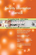 Security Information Service A Complete Guide - 2020 Edition