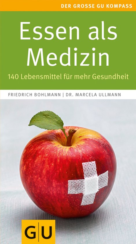 GU Großer Kompass Gesundheit - Essen als Medizin (ebook), Friedrich ...