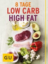 GU Ratgeber Gesundheit - Acht Tage Low Carb High Fat für Einsteiger