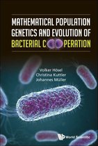 Mathematical Population Genetics And Evolution Of Bacterial Cooperation