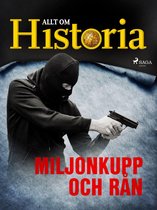 True crime - Mord & mysterier - Miljonkupp och rån