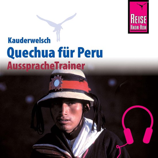 Reise Know-How Kauderwelsch AusspracheTrainer Quechua (Ayacu ... - cover