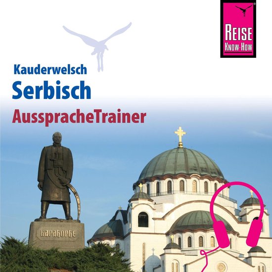 Reise Know-How Kauderwelsch AusspracheTrainer Serbisch - cover