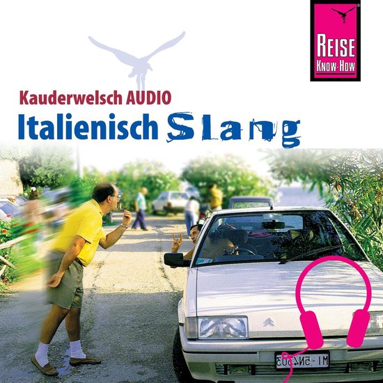 Reise Know-How Kauderwelsch AUDIO Italienisch Slang - cover