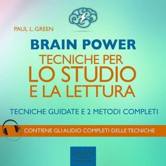 Brain Power. Tecniche per lo studio e la lettura. Tecniche g ... - cover