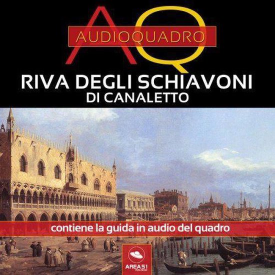 Riva degli Schiavoni di Canaletto. Audioquadro - cover