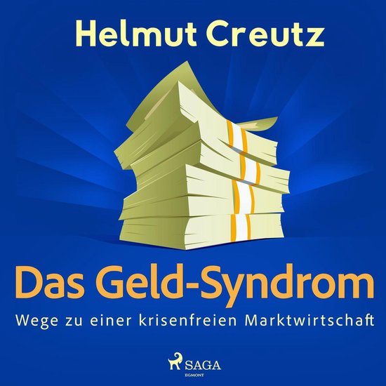 Das Geld-Syndrom - Wege zu einer krisenfreien Marktwirtschaf ... - cover