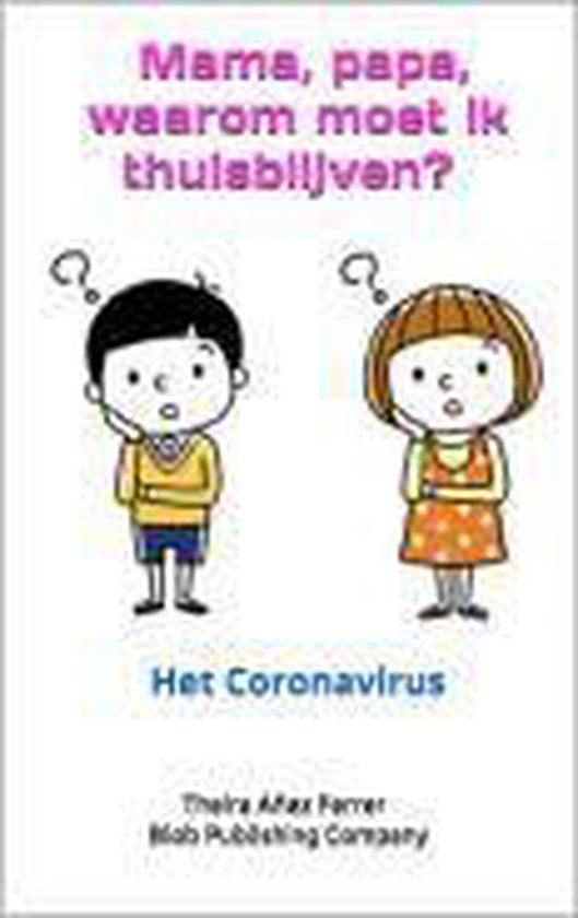 Mama, papa, waarom moet ik thuis blijven? - cover
